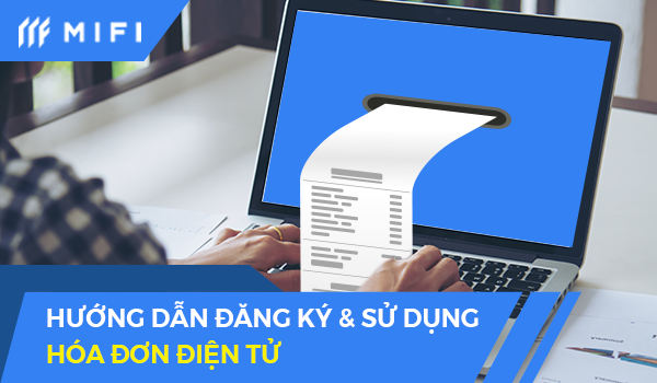 Đăng ký sử dụng hóa đơn điện tử là quy trình bắt buộc với mọi doanh nghiệp hiện nay