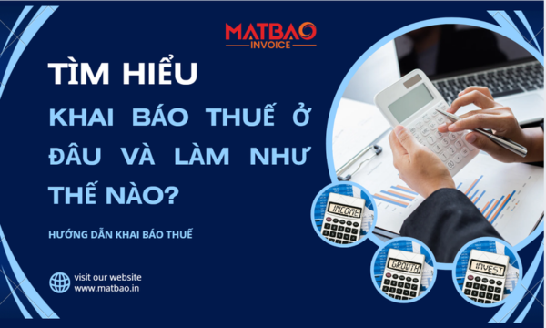 Thực hiện khai báo thuế ở đâu