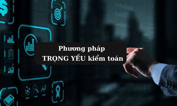 Các phương pháp kiểm toán lựa chọn để xác định trọng yếu